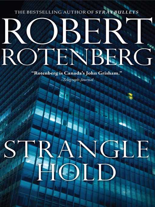 Title details for Stranglehold by Robert Rotenberg - Wait list